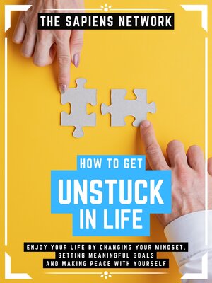 cover image of How to Get Unstuck In Life